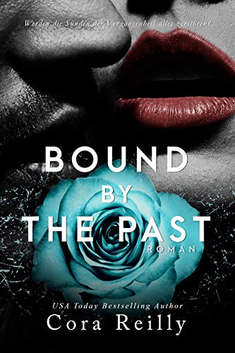 Bound By The Past - Roman: Deutsche Ausgabe (Born in Blood Mafia Chroniken 7)