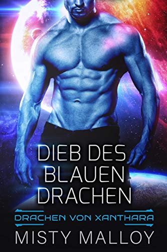 Dieb des blauen Drachen (Die Drachen Von Xanthara 2)