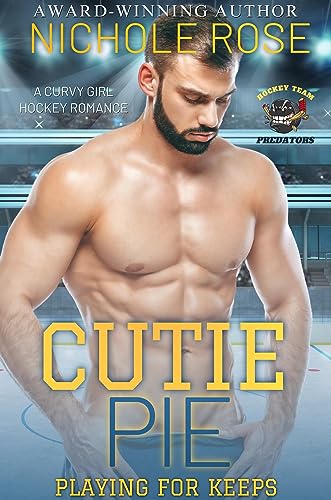 Cutie Pie: A Curvy Girl Hockey Romance (Playing for Keeps)