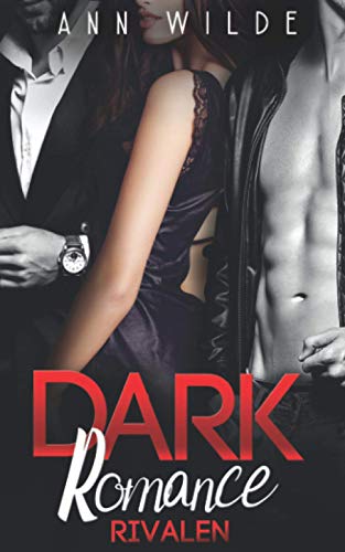 Dark Romance: Rivalen