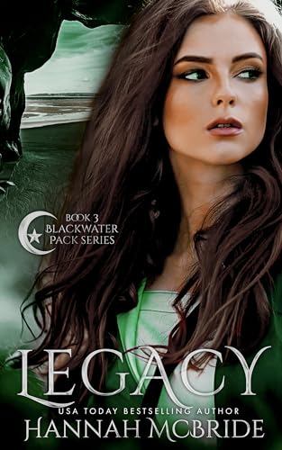 Legacy (Blackwater Pack Book 3)