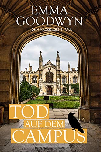 Tod auf dem Campus: John Mackenzies neunter Fall (Mackenzie Murder Mysteries 9)