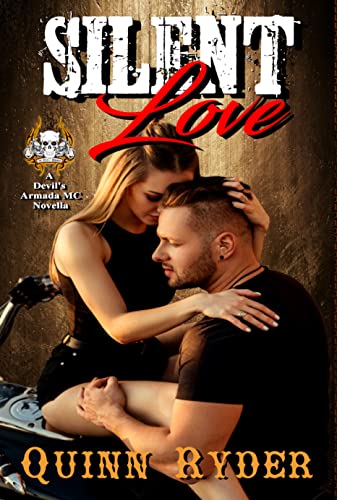 Silent Love: The Devil's Armada MC Novella