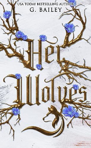 Her Wolves: A Rejected Mates Romance (Fall Mountain Shifters Book 1)