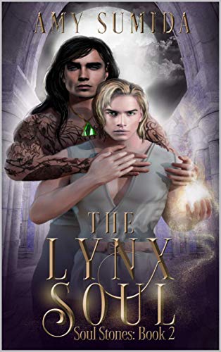 The Lynx Soul: An M/M Magical Romance (The Soul Stones Book 2)