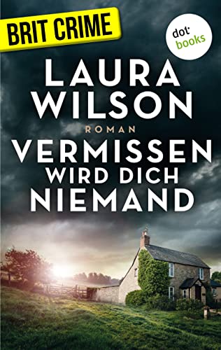 Vermissen wird dich niemand: Psychothriller