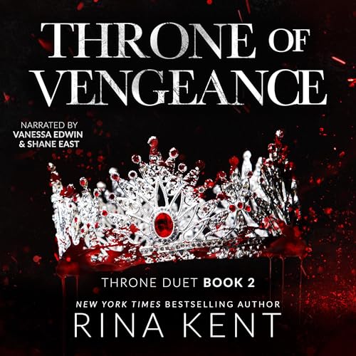 Throne of Vengeance: An Arranged Marriage Mafia Romance (Throne Duet, Book 2)