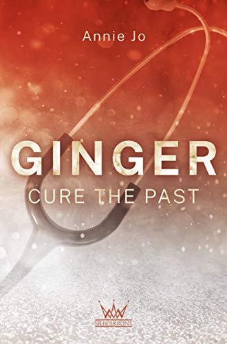 Ginger: Cure the Past (Saving London 1)