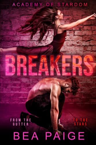 Breakers: A Reverse Harem, Enemies to Lovers Romance (Academy of Stardom, Band 3)