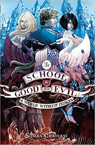 A World Without Princes The School for Good and Evil Book 2 Paperback 8 May 2014