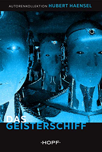 Das Geisterschiff (HOPF Autorenkollektion 4)