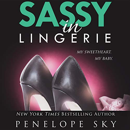 Sassy in Lingerie: Lingerie Series, Book 8