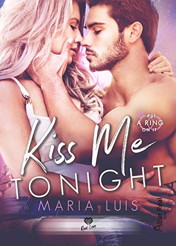 Kiss me tonight: Put a ring on it, T2