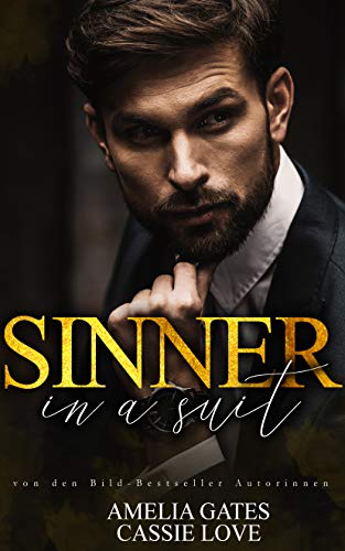 Sinner in a Suit: Milliardär Enemies to Lovers Liebesroman