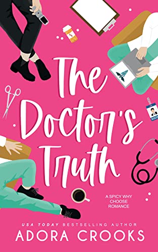 The Doctor's Truth: A Spicy Why Choose Romance (The Truth or Dare Series Book 2)