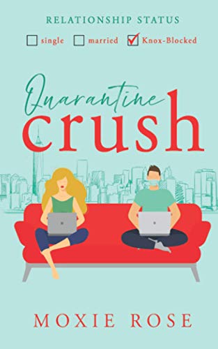 Quarantine Crush (Crushed by Love)
