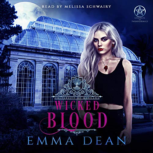 Wicked Blood: A Reverse Harem Academy Series: University of Morgana: Academy of Enchantments and Witchcraft