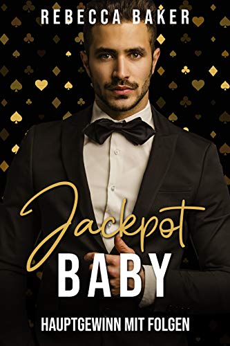 Jackpot, Baby! Hauptgewinn mit Folgen (Las Vegas Lovestories 1)