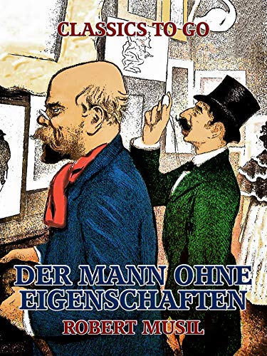 Der Mann ohne Eigenschaften (Classics To Go)