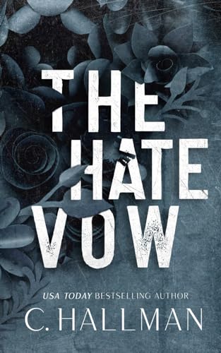 The Hate Vow: A Dark Romance