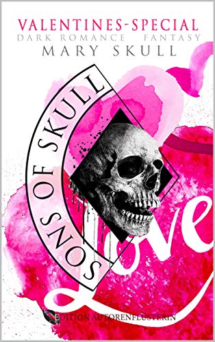Sons of Skull: Wolves - VALENTINES-SPECIAL: DARK ROMANCE FANTASY