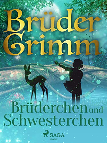 Brüderchen und Schwesterchen (Brüder Grimm)
