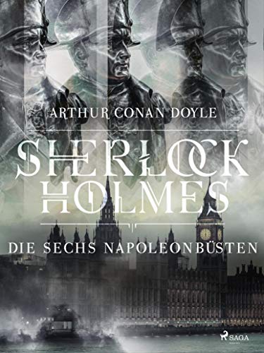 Die sechs Napoleonbüsten (Sherlock Holmes)