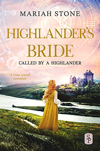 Highlander's Bride: A Scottish Historical Time Travel Romance (Called by a Highlander Book 7)