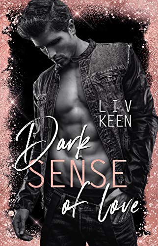 Dark Sense Of Love (Wild Tigers 4)