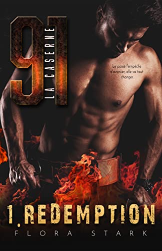 LA CASERNE 91, Rédemption - Tome 1