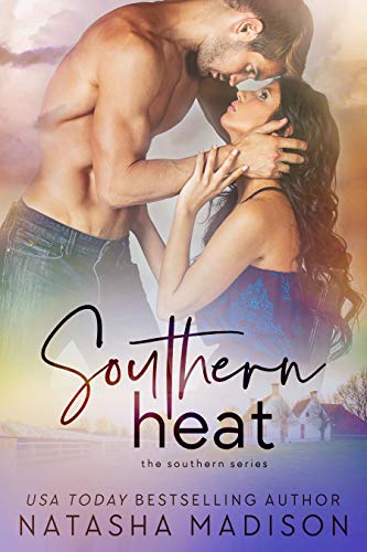 Southern Heat: A Small Town Slow Burn Romance. (Southern Series #6) (The Southern Series)