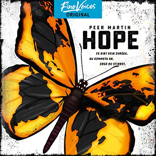 Hope: Es gibt kein zurück. Du kommst an. Oder du stirbst.