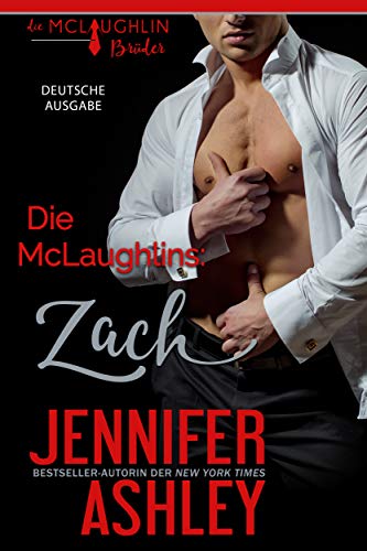 Die McLaughlins: Zach: Deutsche Ausgabe (Die McLaughlin Brüder 1)