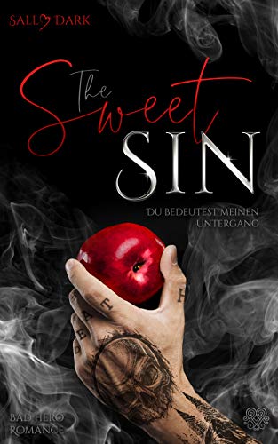 The Sweet Sin - Du bedeutest meinen Untergang - Band 1 (Sin-Reihe)