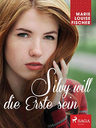 Silvy will die Erste sein (Die Mädchen von der Parkschule 3)