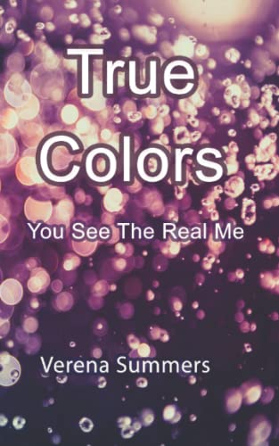 True Colors: You See The Real Me