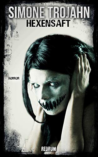 Hexensaft 3: Horror