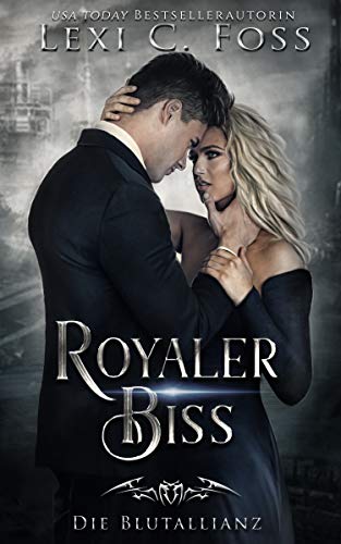 Royaler Biss (Die Blutallianz 5)