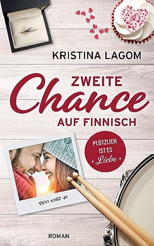 Zweite Chance auf Finnisch : Plötzlich ist es Liebe (Finn-Love-Trilogie 3)