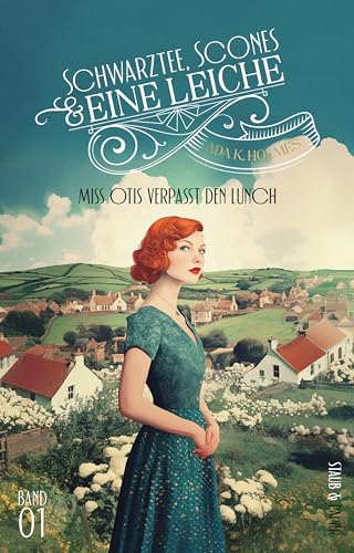 Miss Otis verpasst den Lunch: (Schwarztee, Scones & eine Leiche-Reihe) - Kriminalroman