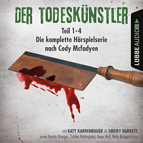 Der Todeskünstler. Die komplette Hörspielserie: Smoky Barrett 1-4