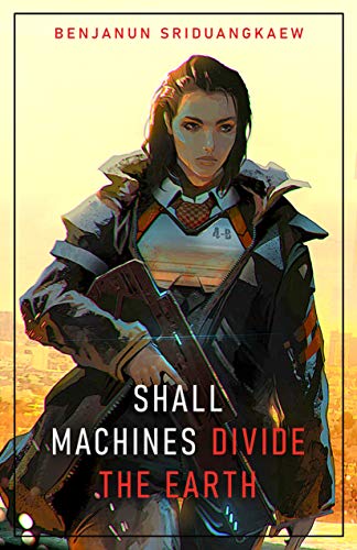 Shall Machines Divide the Earth (Machine Mandate Book 3)