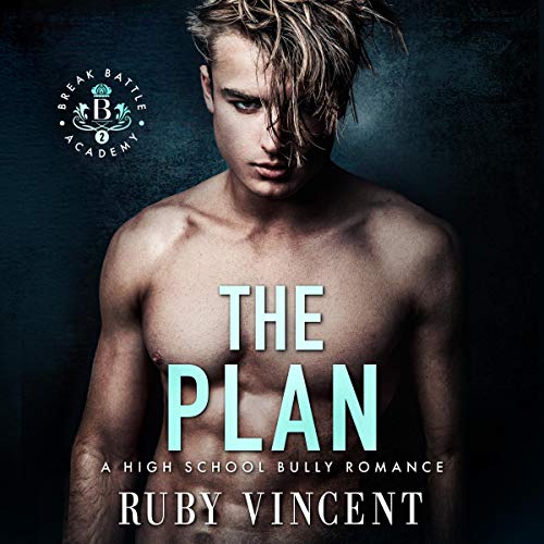 The Plan: Breakbattle Academy, Book 2