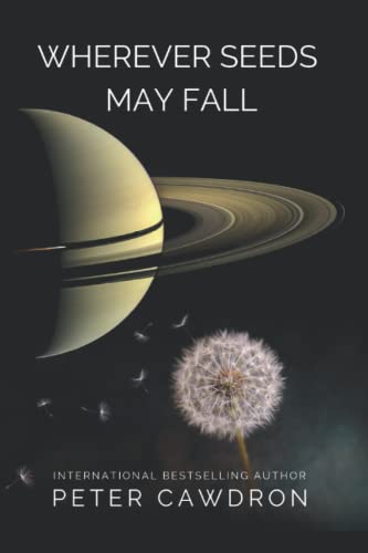 Wherever Seeds May Fall (First Contact)