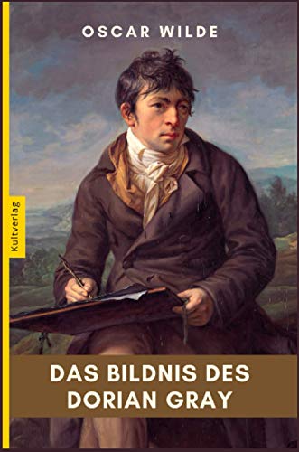 Das Bildnis des Dorina Gray - Oscar Wilde: Roman