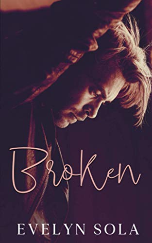Broken: A Second Chance Contemporary Romance