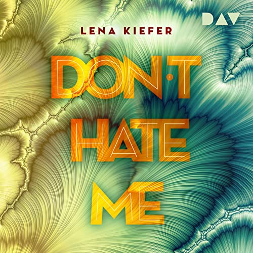 Don't HATE me: Don't Love Me 2