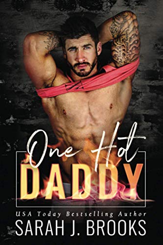 One Hot Daddy: A Second Chance Romance (Love on Fire)