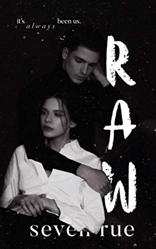 Raw: A Dark & Taboo Romance