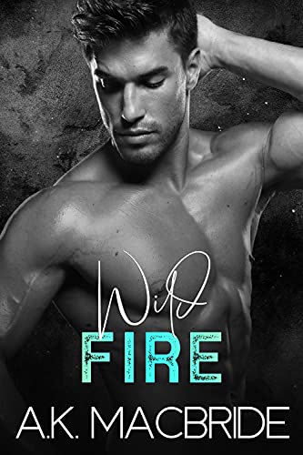 Wild Fire (Breathing Hearts Book 3)